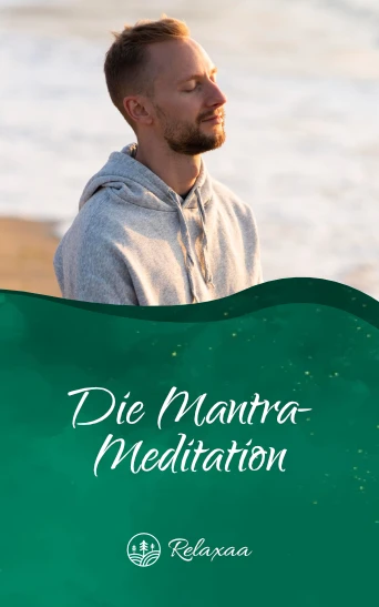 Mantra Meditation - Relaxaa Entspannungsübungen
